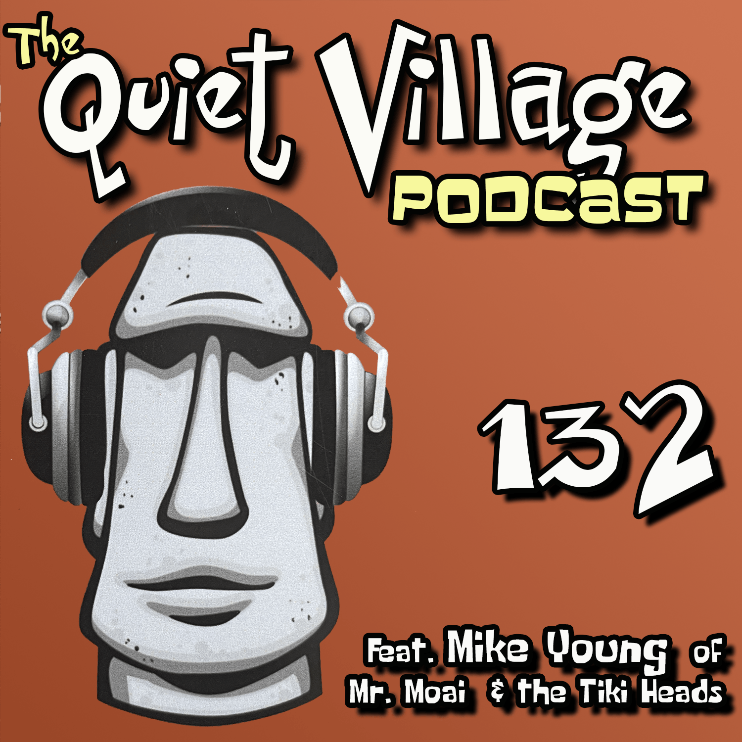Quiet Village 132: with Mike Young